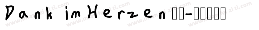 Dank im Herzen 巷往字体转换